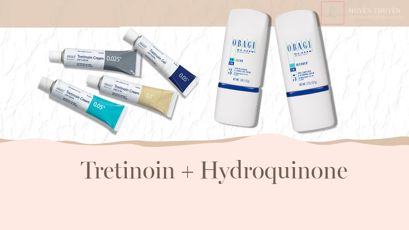 Khi kết hợp tretinoin và hydroquinone cần lưu ý điều gì? 