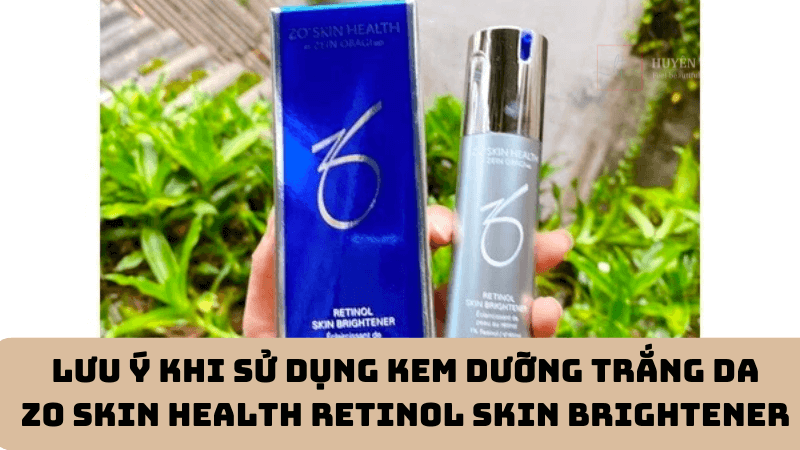 Lưu ý khi sử dụng kem dưỡng trắng da Zo Skin Health Retinol Skin Brightener 