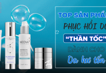 Top Sản Phẩm Phục Hồi Da Nhanh Chóng Top Sản Phẩm Phục Hồi Da Nhanh Chóng