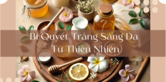 Bí quyết trắng da từ thiên nhiên