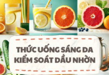 7 Loại đồ uống sáng da, kiểm soát dầu nhờn Các loại đồ uống từ thiên nhiên giúp sáng da