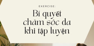 Bí quyết chăm sóc da khi tập luyện