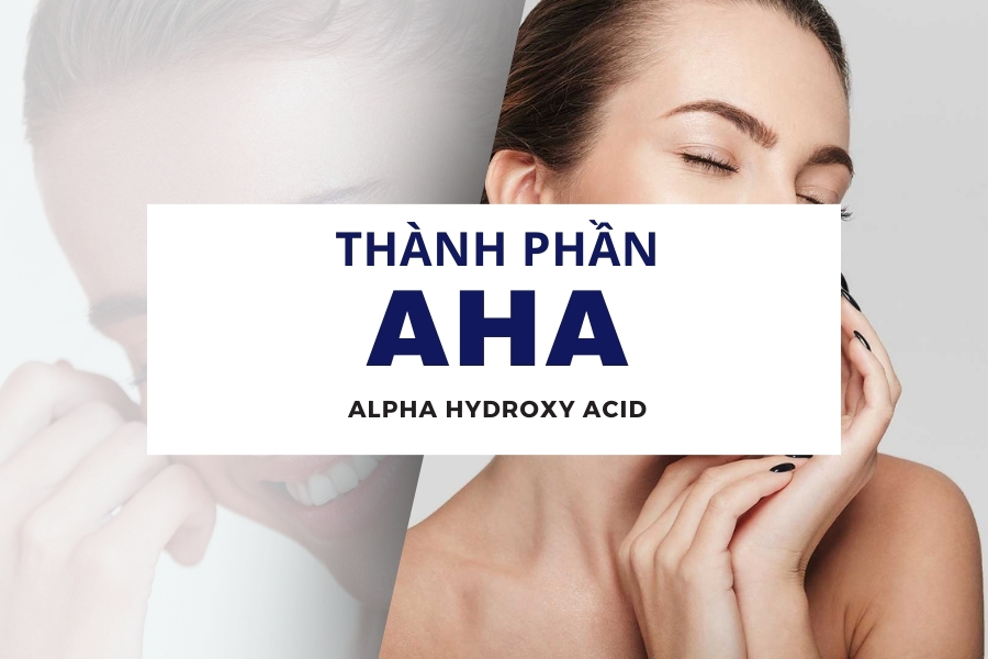 AHA và những điều nàng cần biết để da đẹp không tì vết